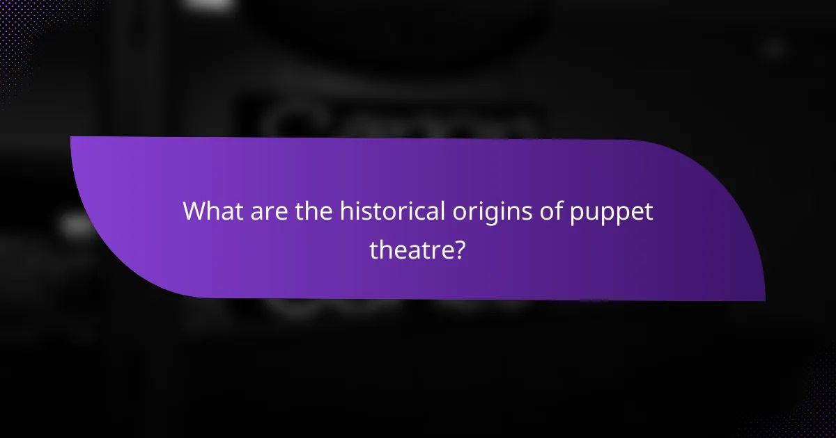 What are the historical origins of puppet theatre?