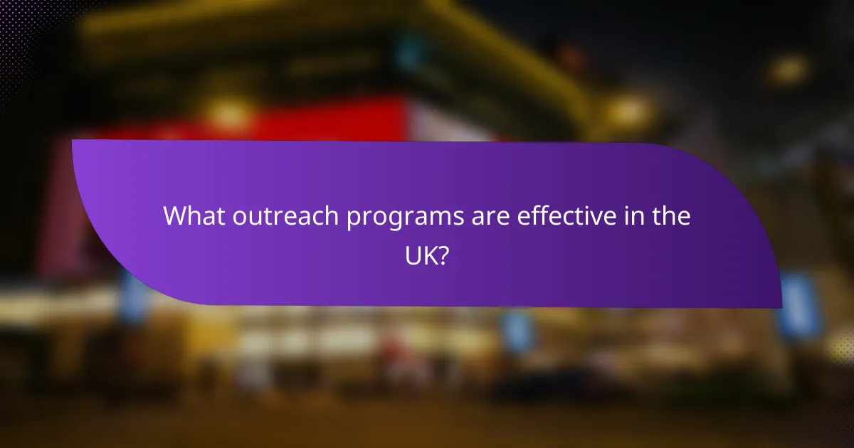 What outreach programs are effective in the UK?